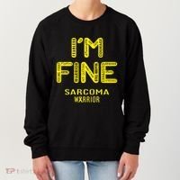 I'm Sarcoma Warrior Cute Gift I Am Fine Gift Women's Sweatshirt thumb 0