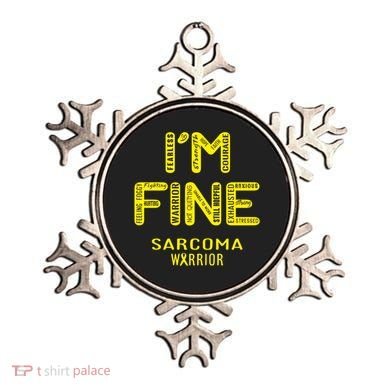 I'm Sarcoma Warrior Cute Gift I Am Fine Gift Ornament