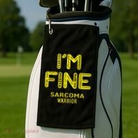 I'm Sarcoma Warrior Cute Gift I Am Fine Gift Golf Towel thumb 2
