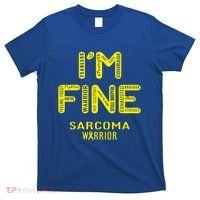 I'm Sarcoma Warrior Cute Gift I Am Fine Gift T-Shirt thumb 0