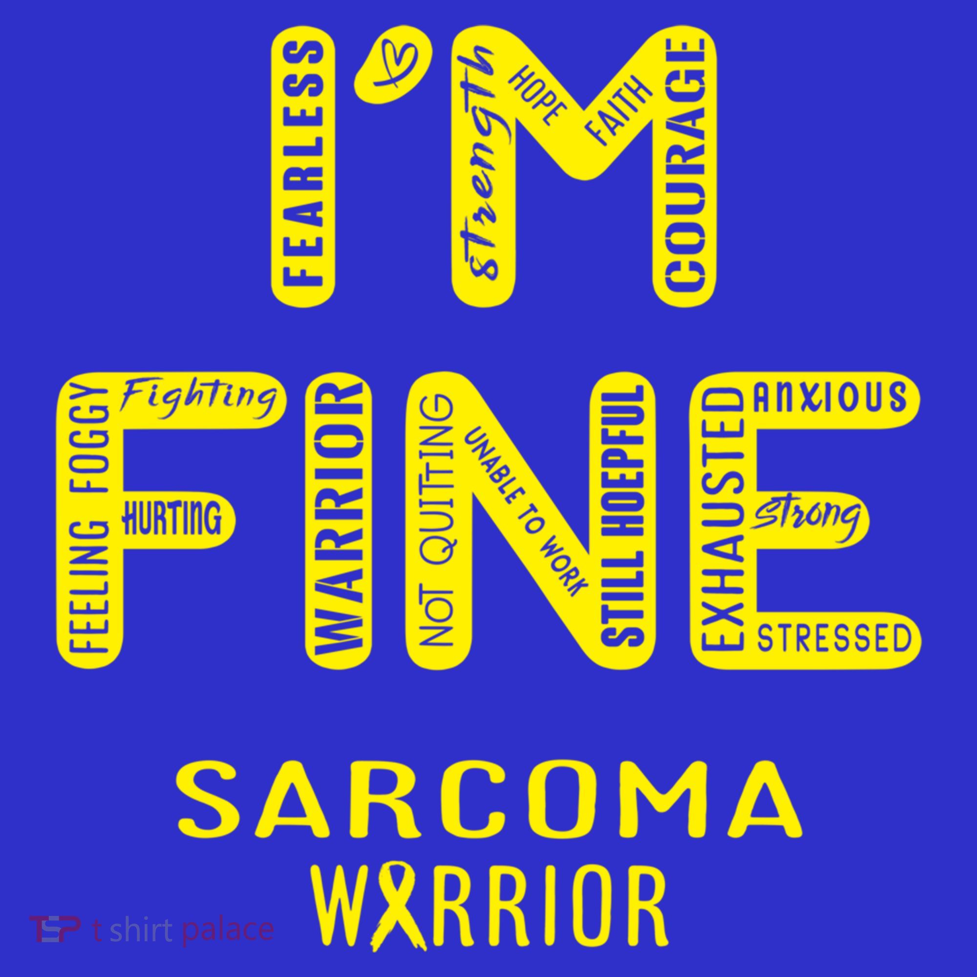I'm Sarcoma Warrior Cute Gift I Am Fine Gift Button