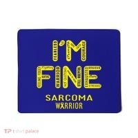 I'm Sarcoma Warrior Cute Gift I Am Fine Gift Mousepad thumb 0