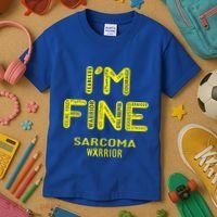I'm Sarcoma Warrior Cute Gift I Am Fine Gift Kids T-Shirt thumb 3