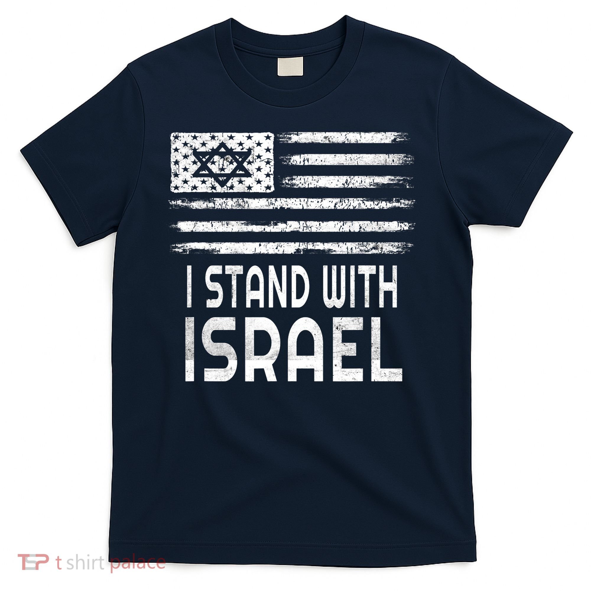 I Stand With Israel America Flag Israel Flag T-Shirt