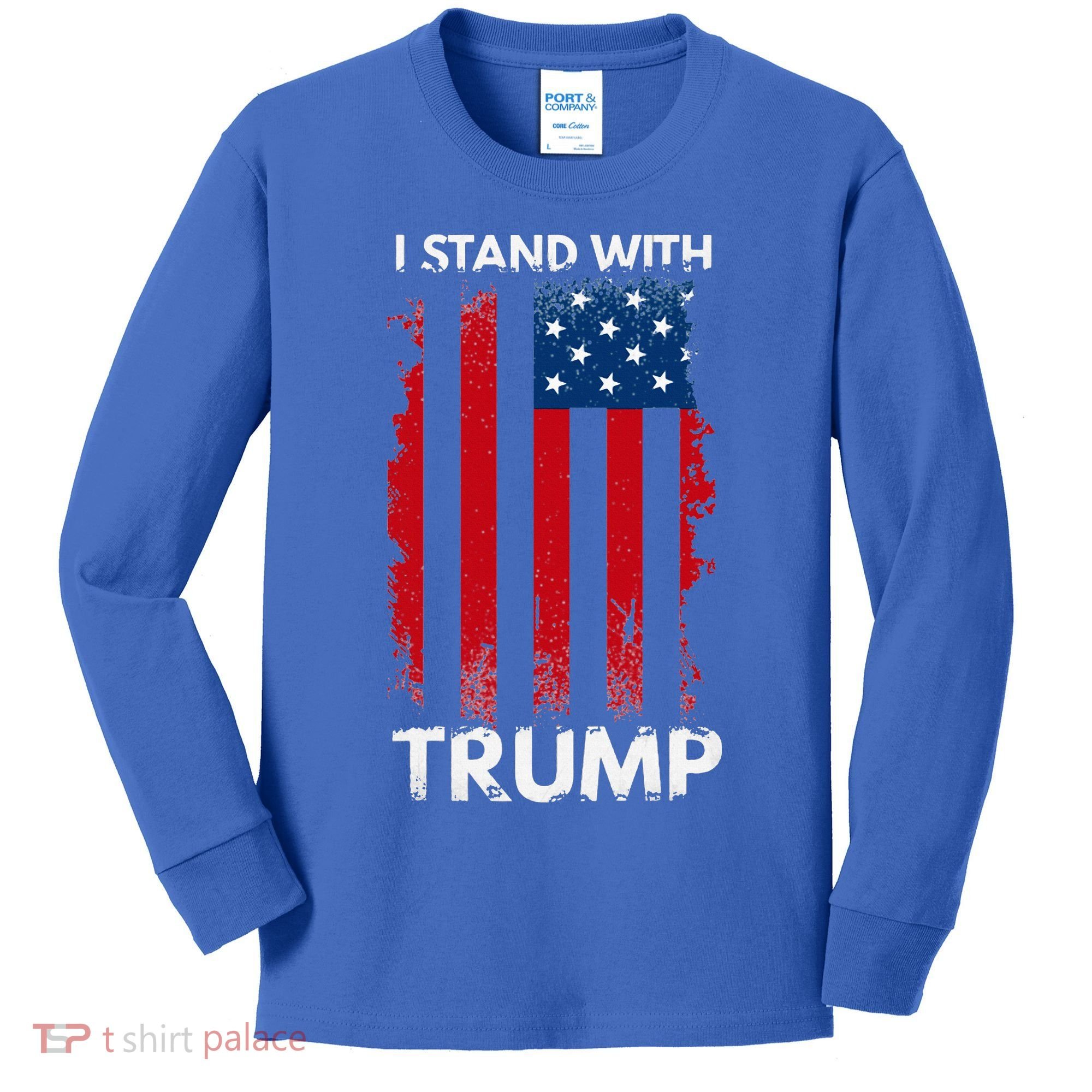 I Stand With Trump Pro Trump Kids Long Sleeve Shirt