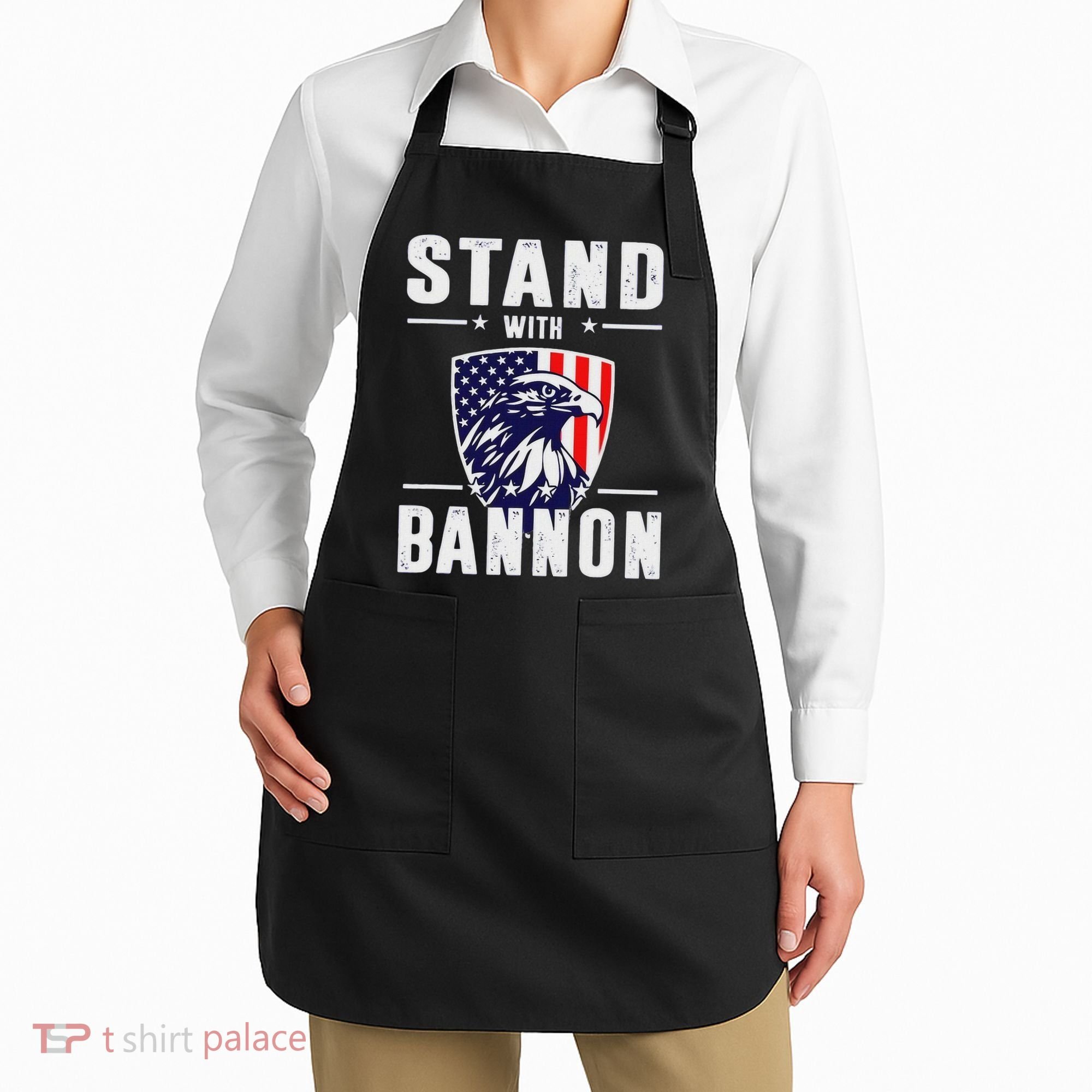 I Stand With Bannon Patriotic Support Apron