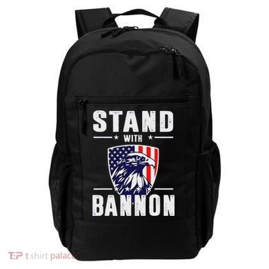 I Stand With Bannon Patriotic Support Backpack