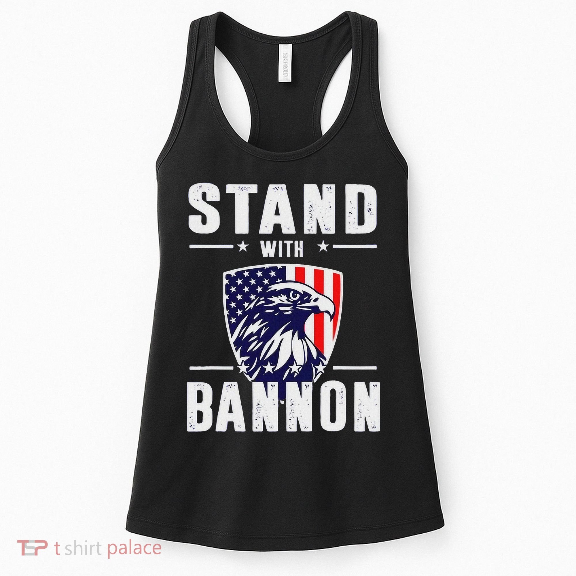 I Stand With Bannon Patriotic Support Women's Tank Top