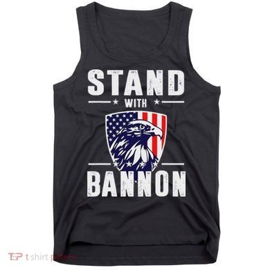 I Stand With Bannon Patriotic Support Tank Top