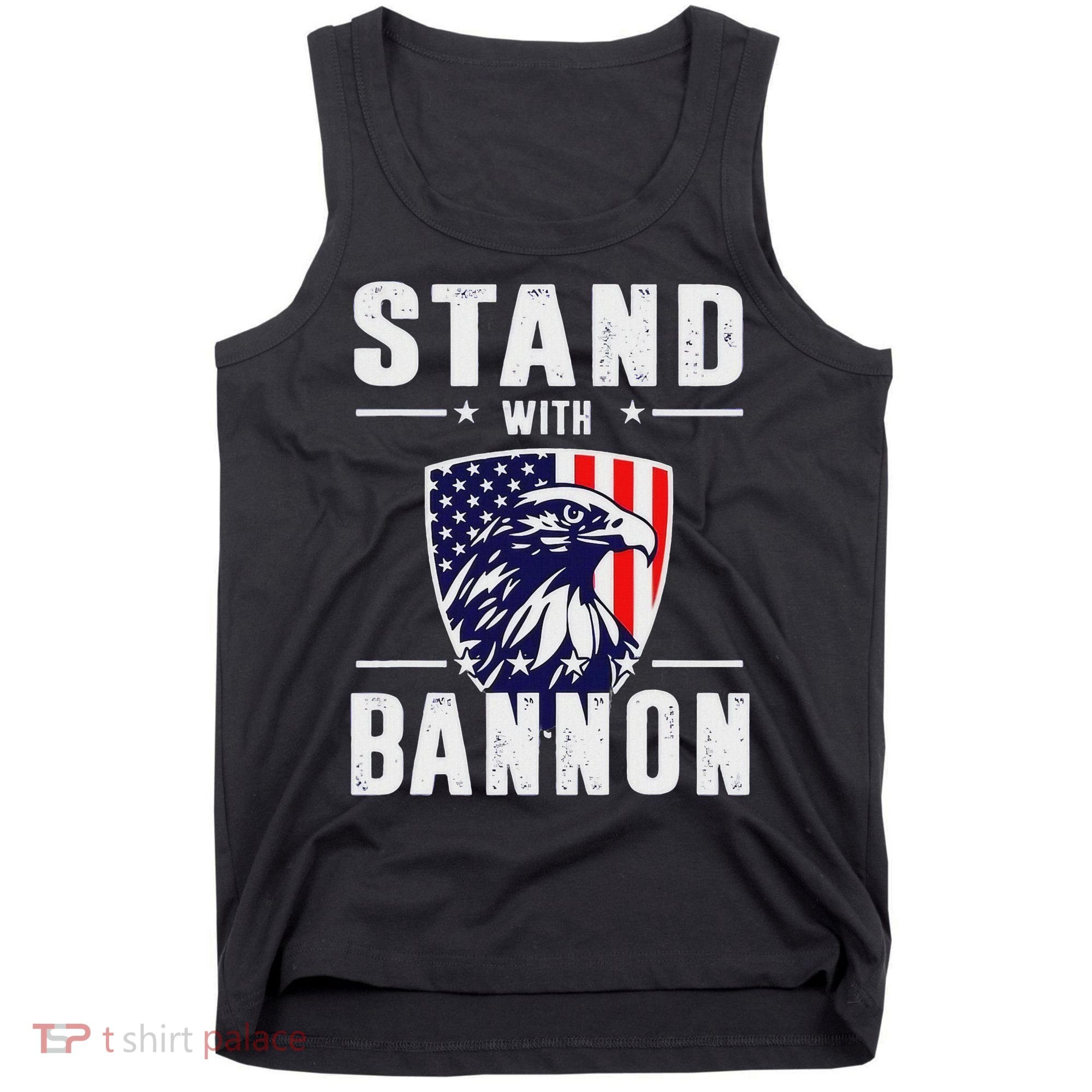 I Stand With Bannon Patriotic Support Tank Top