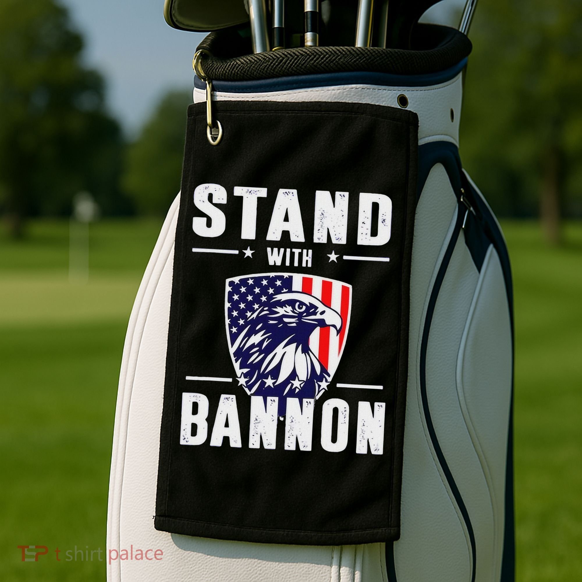 I Stand With Bannon Patriotic Support Golf Towel