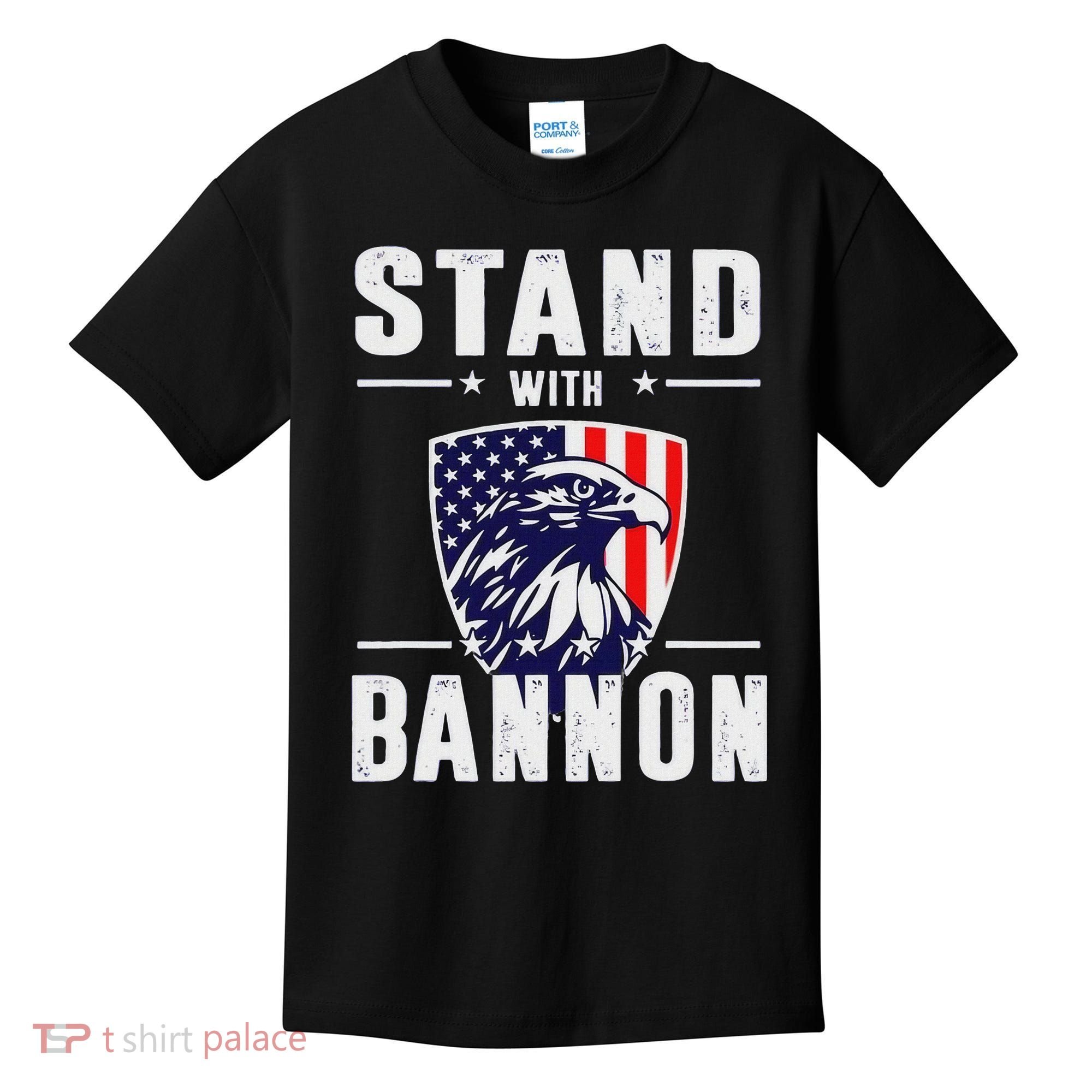 I Stand With Bannon Patriotic Support Kids T-Shirt