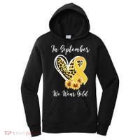 In September We Wear Gold For Childhood Cancer Awareness Women's Hoodie thumb 0