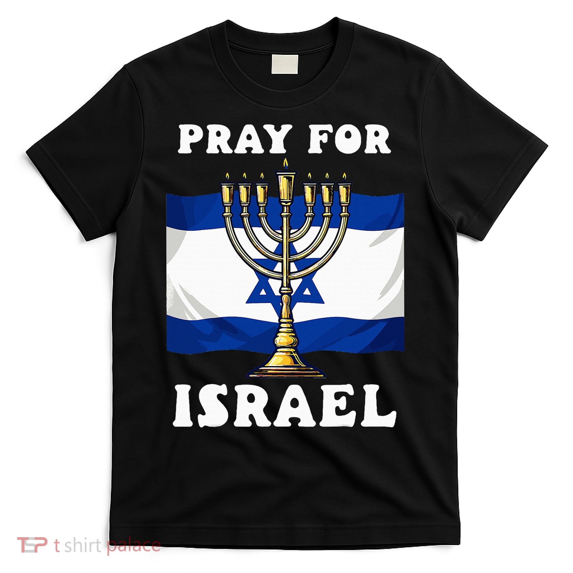 I Stand With Israel Support Israel Strong Pray For Israel T-Shirt