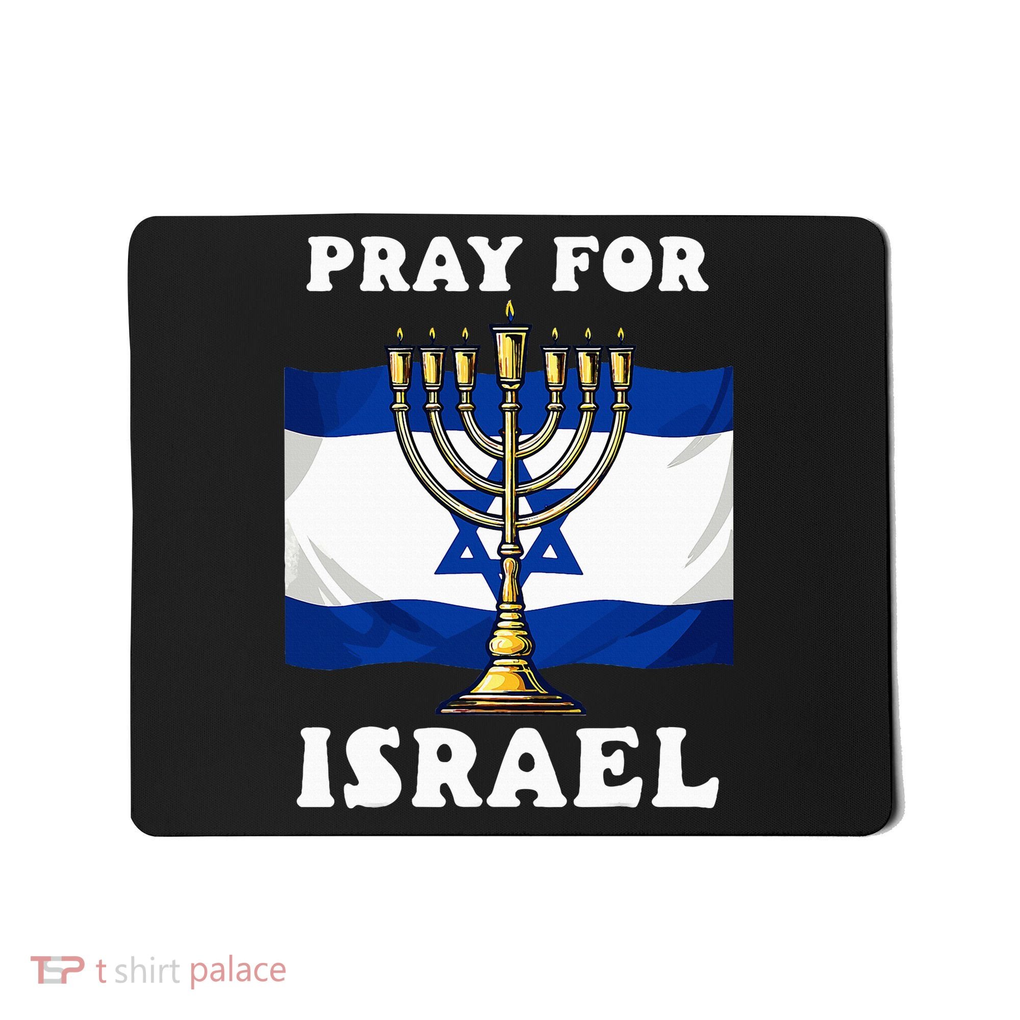 I Stand With Israel Support Israel Strong Pray For Israel Mousepad