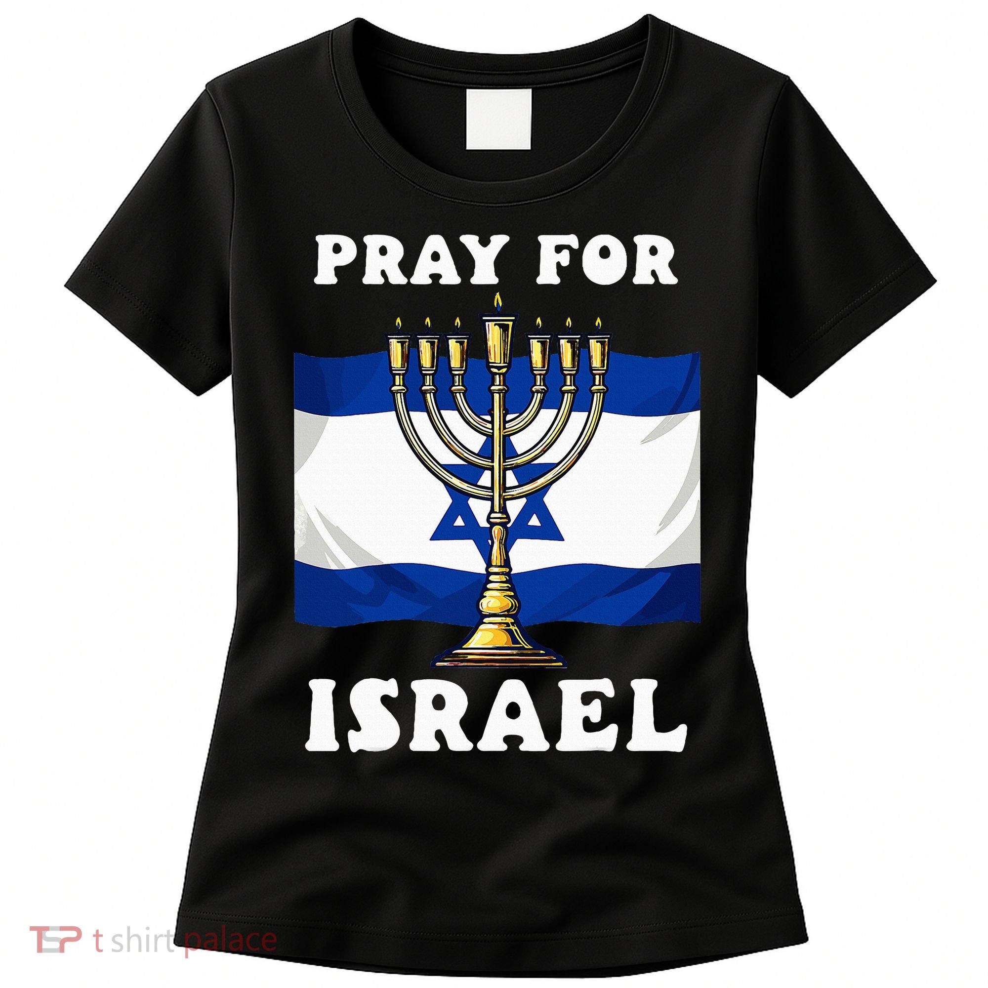 I Stand With Israel Support Israel Strong Pray For Israel Women's T-Shirt