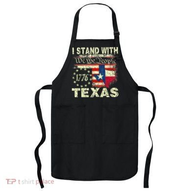 I Stand With Texas Apron