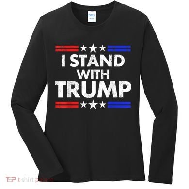 I Stand With Trump Women's Long Sleeve Shirt