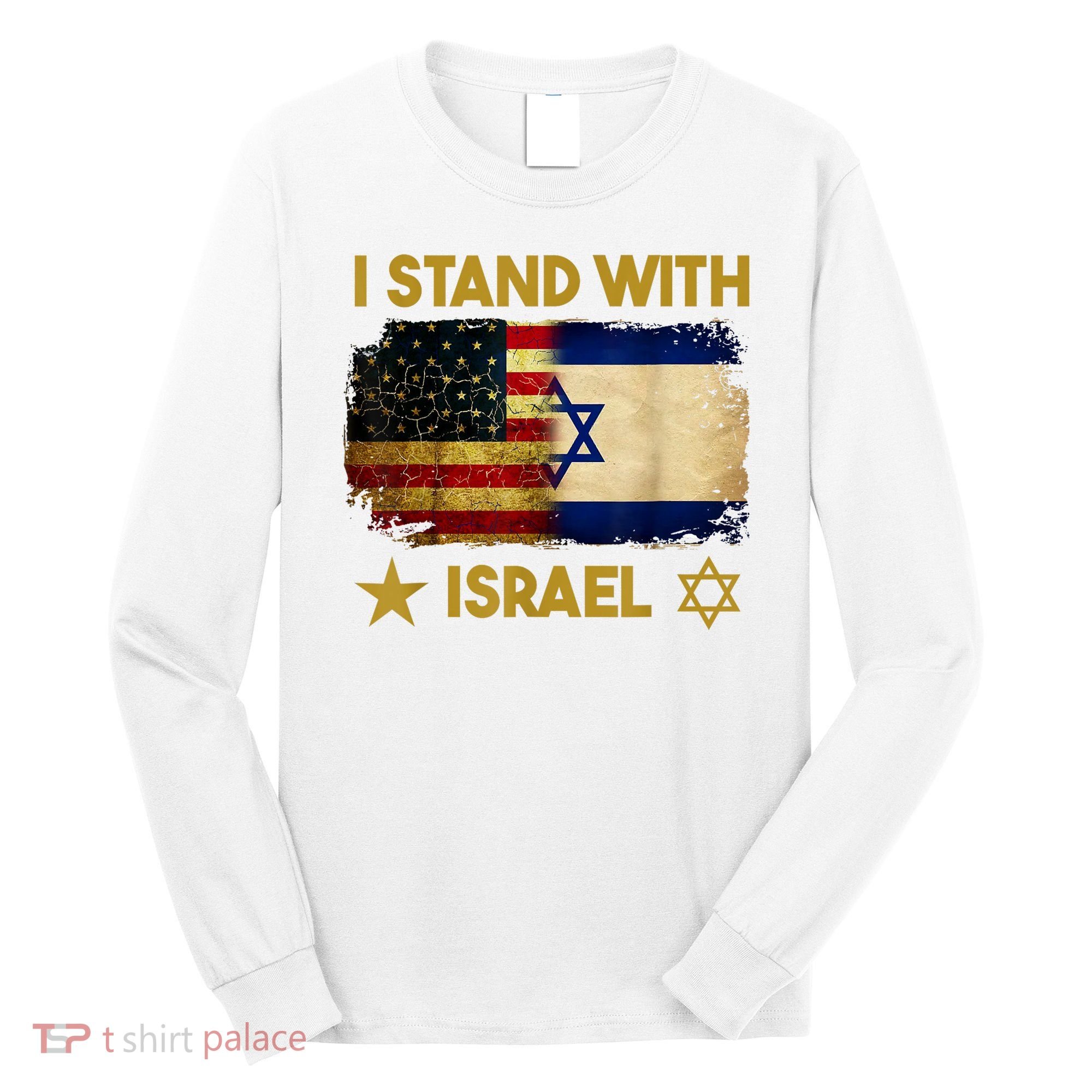I Stand With Israel America Flag Long Sleeve Shirt