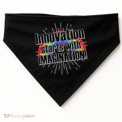 Innovation Starts With Imagination! USA-Made Doggie Bandana