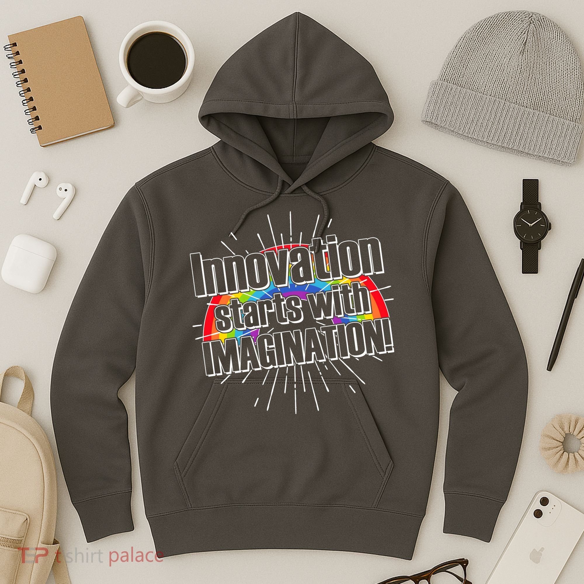 Innovation Starts With Imagination! Hoodie