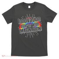 Innovation Starts With Imagination! T-Shirt thumb 0