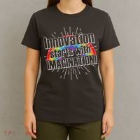 Innovation Starts With Imagination! T-Shirt thumb 4
