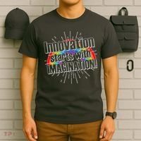 Innovation Starts With Imagination! T-Shirt thumb 6