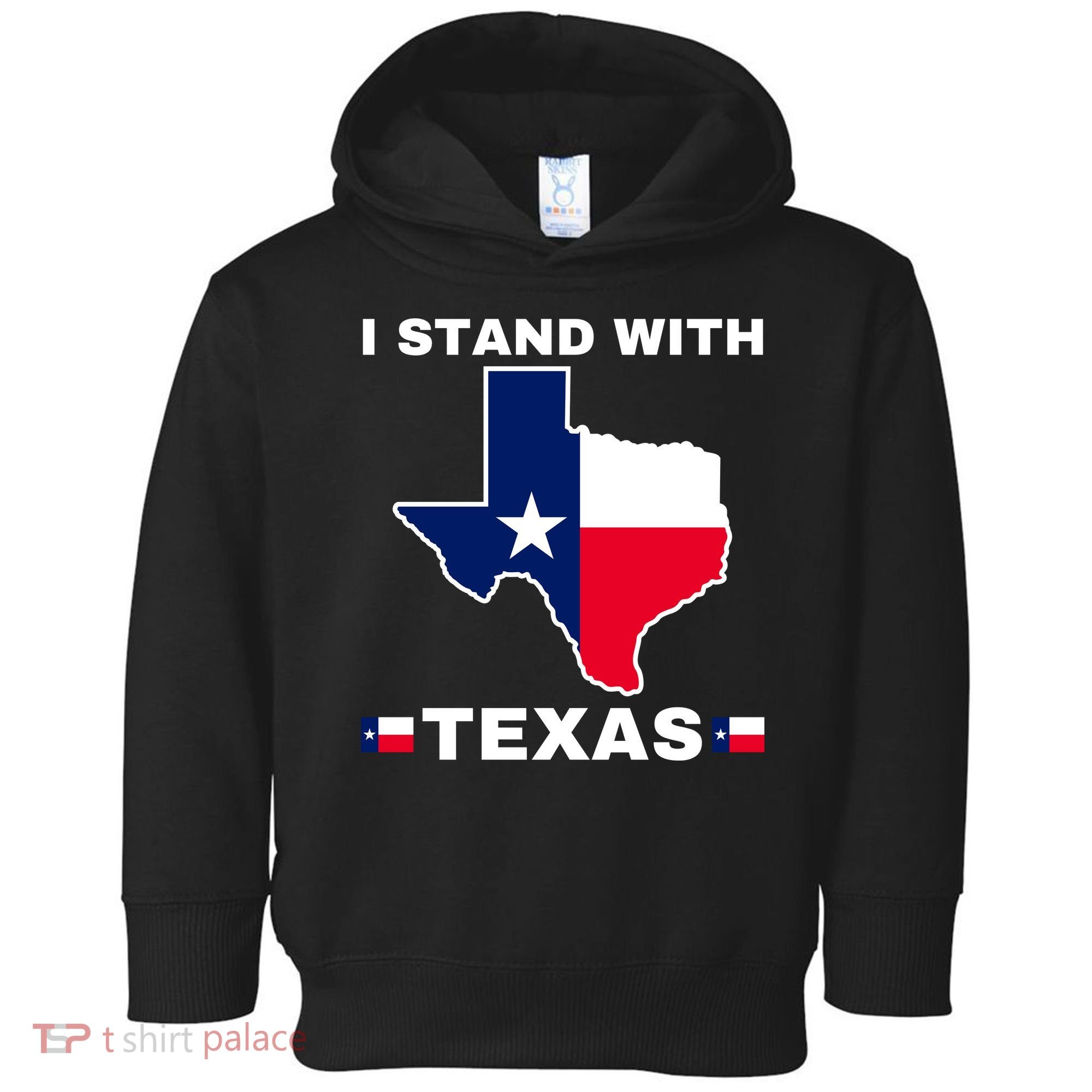 I Stand With Texas Toddler Hoodie