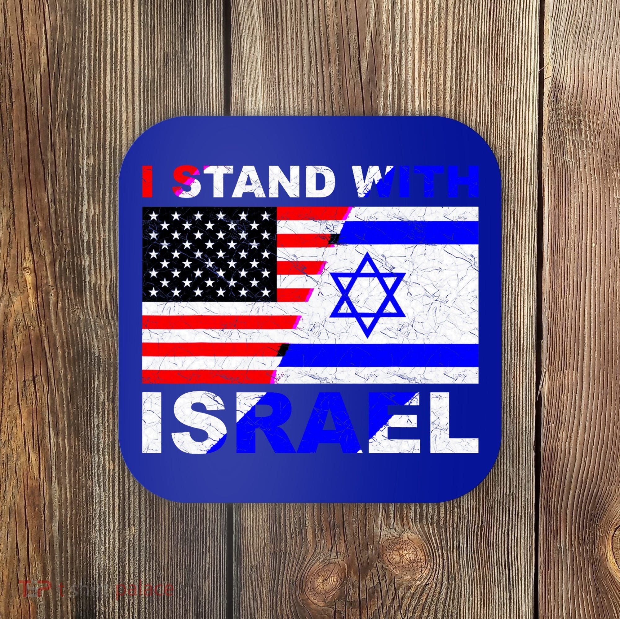 I Stand With Israel Pray For Israel Us Israel Flag Coaster