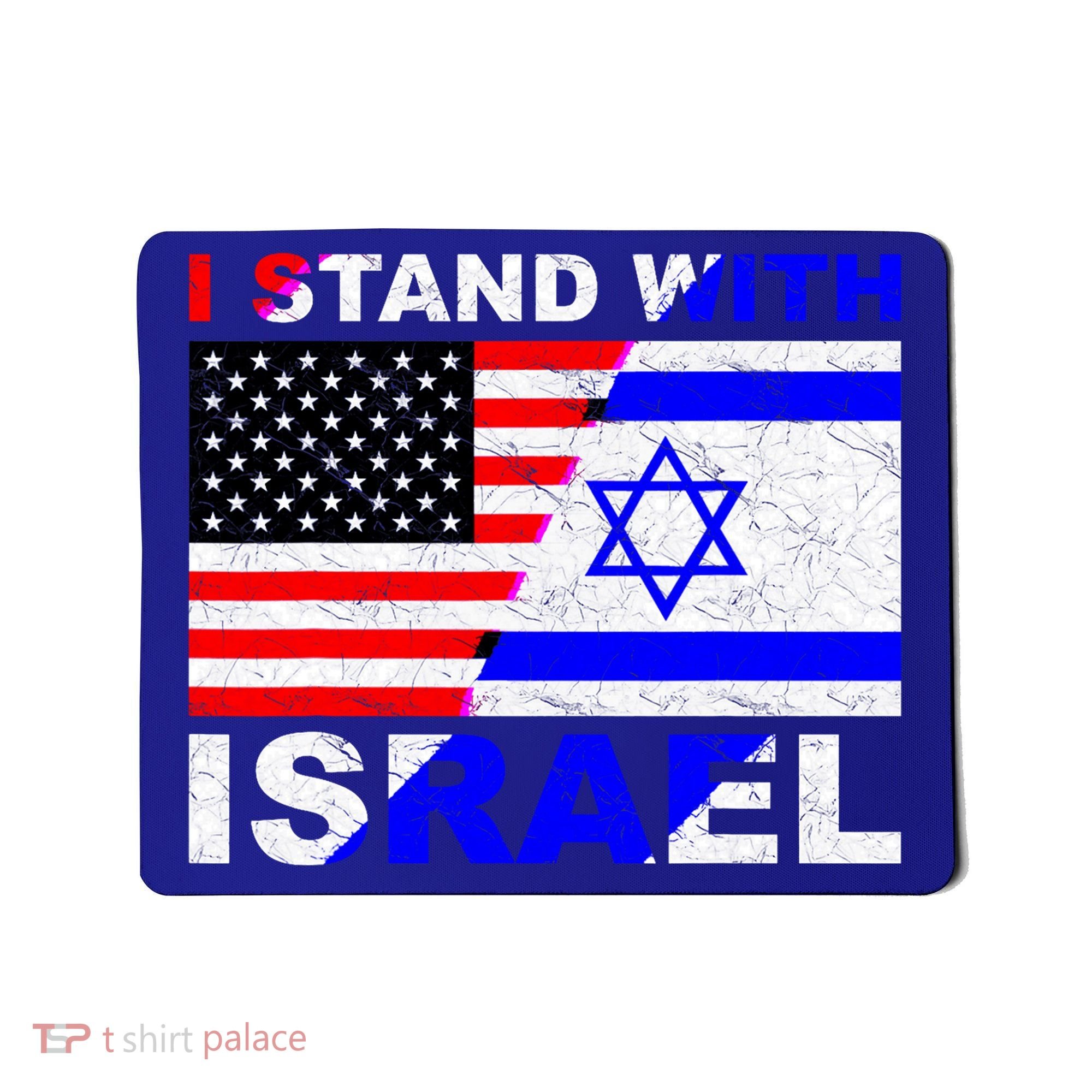 I Stand With Israel Pray For Israel Us Israel Flag Mousepad