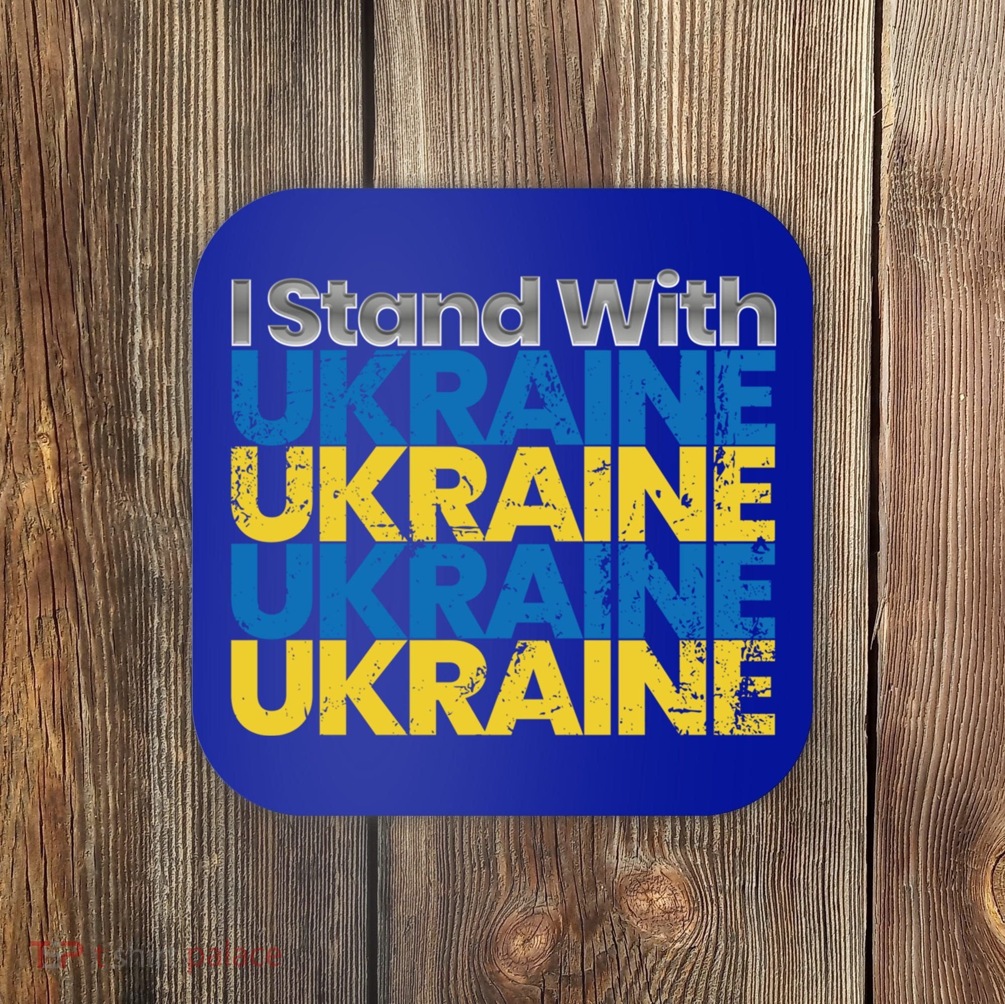 I Stand With Ukraine Ukrainian Flag Ukrainians Gift Coaster