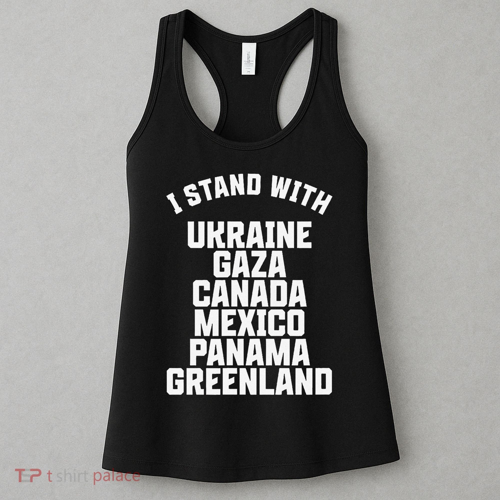 I Stand With Ukraine Gaza Canada Mexico Anti Trump Protest Women's Tank Top