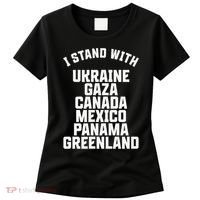 I Stand With Ukraine Gaza Canada Mexico Anti Trump Protest Women's T-Shirt thumb 0