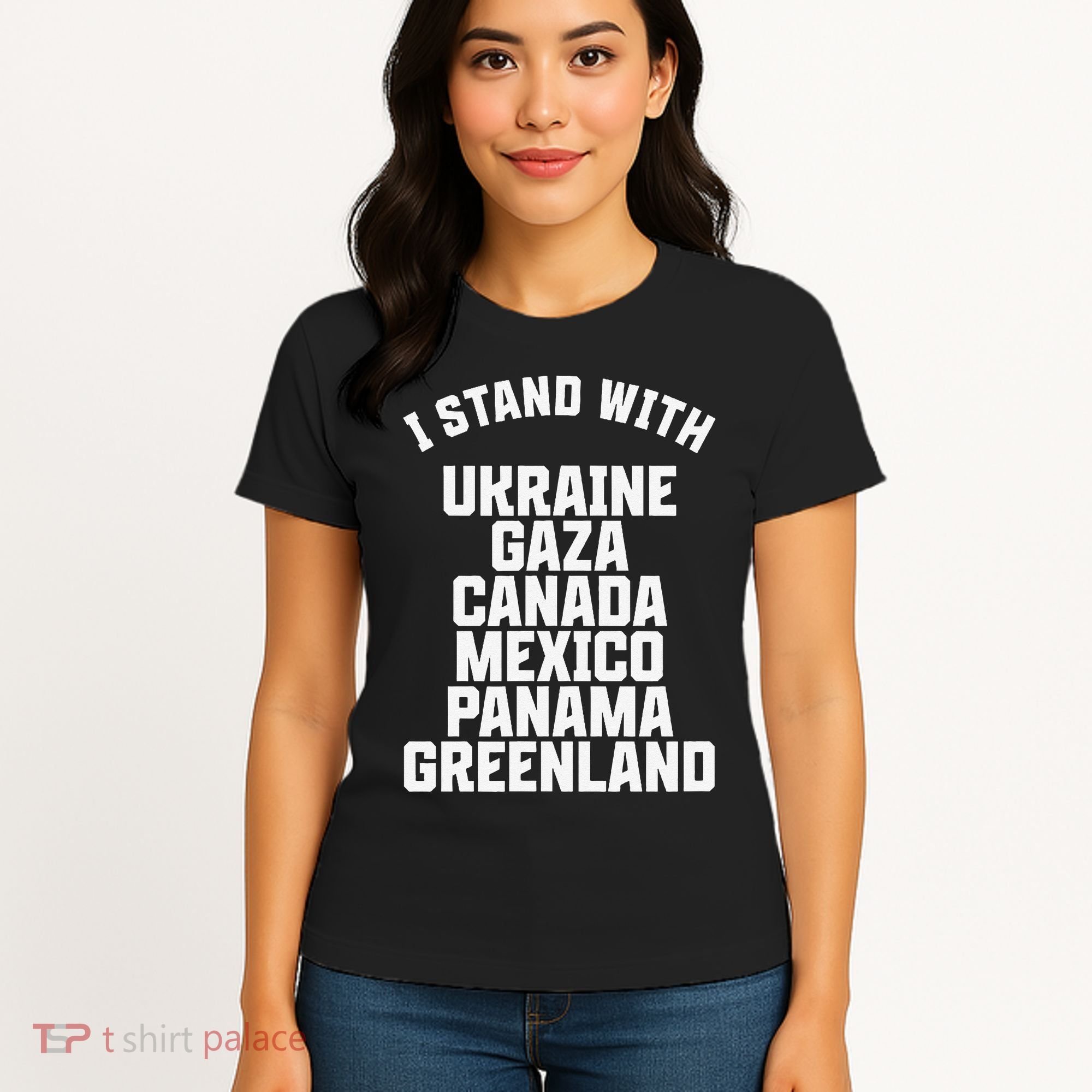 I Stand With Ukraine Gaza Canada Mexico Anti Trump Protest Women's T-Shirt