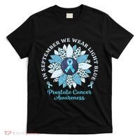 In September We Wear Light Blue Sunflower Prostate Cancer T-Shirt thumb 0