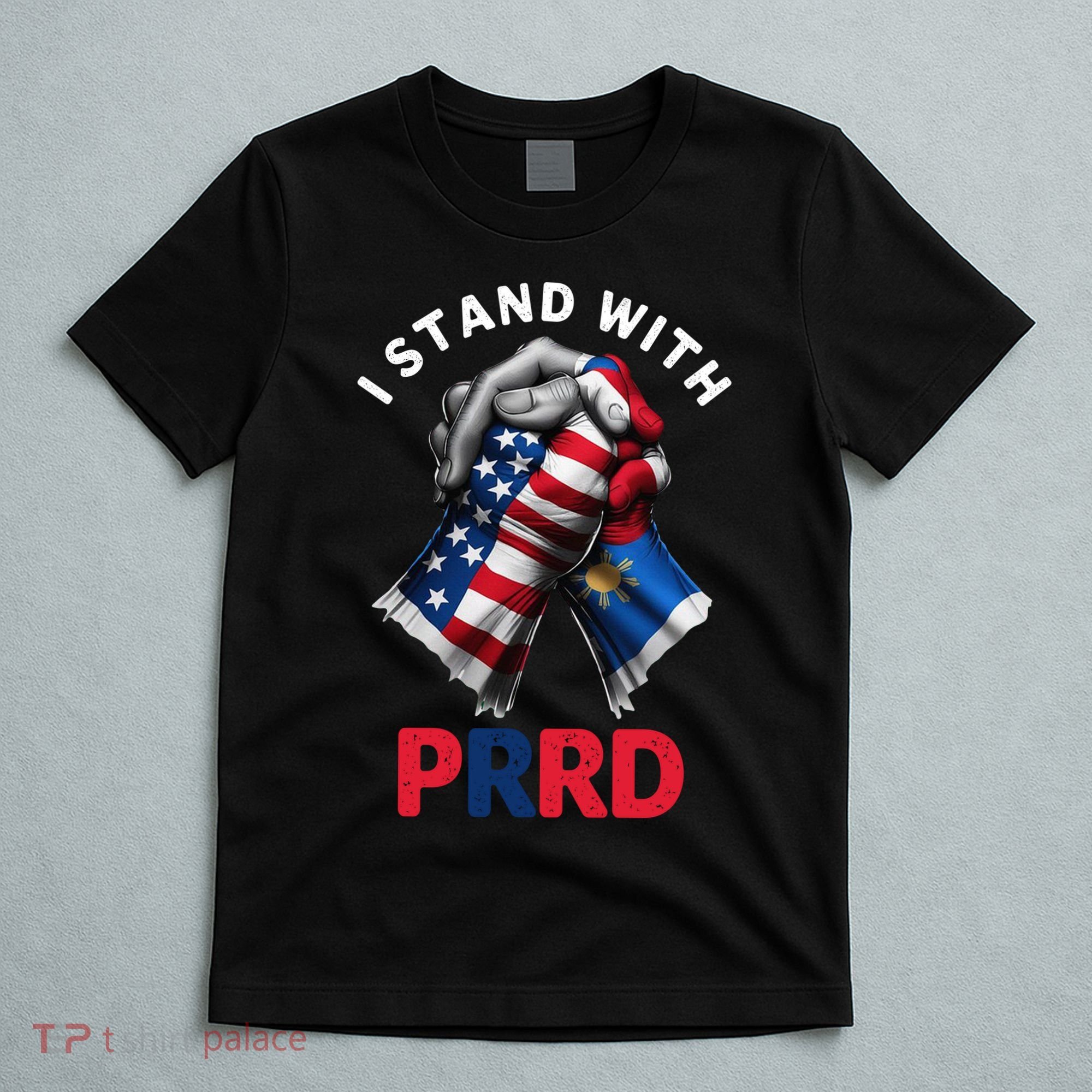 I Stand With PRRD Digong Duterte Philippine DU30 T-Shirt
