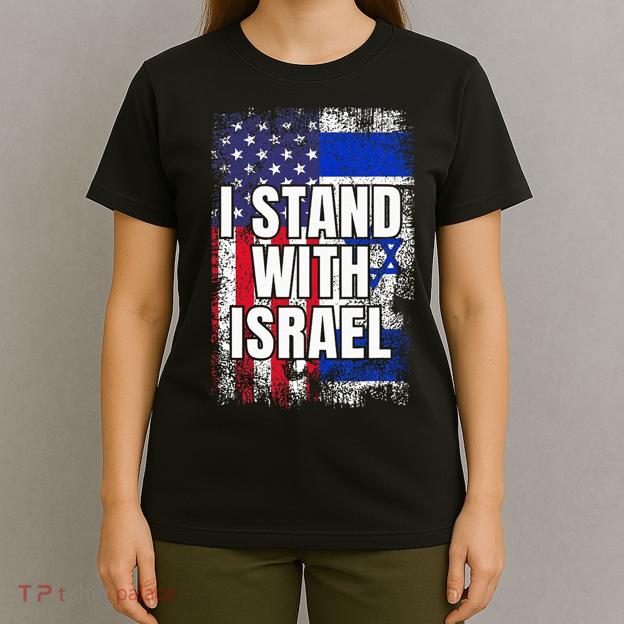 I Stand With Israel USA Israeli Flag T-Shirt
