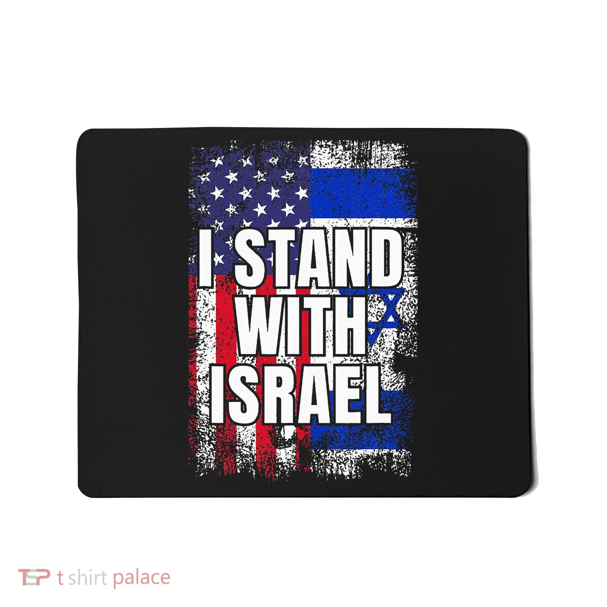 I Stand With Israel USA Israeli Flag Mousepad