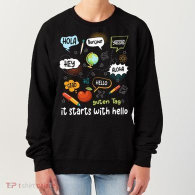 It Starts With Hello Friendship Inclusion Language Women's Sweatshirt
