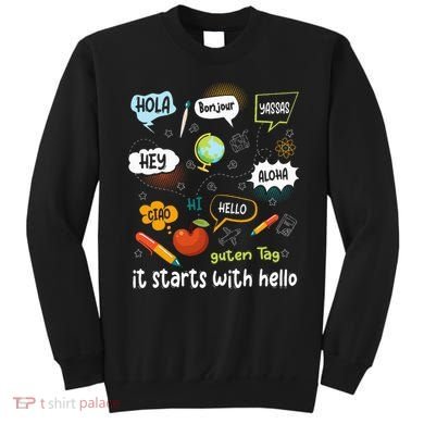 It Starts With Hello Friendship Inclusion Language Sweatshirt
