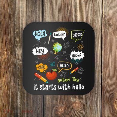 It Starts With Hello Friendship Inclusion Language Coaster