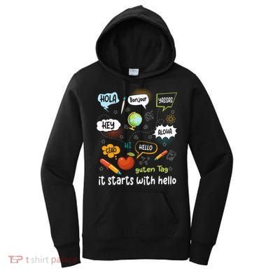 It Starts With Hello Friendship Inclusion Language Women's Hoodie