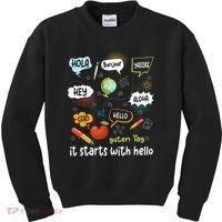 It Starts With Hello Friendship Inclusion Language Kids Sweatshirt thumb 0