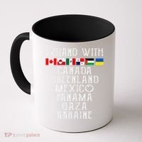 I Stand With Canada Greenland Mexico Panama Gaza Ukraine Coffee Mug thumb 0
