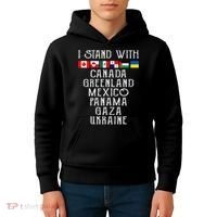 I Stand With Canada Greenland Mexico Panama Gaza Ukraine Kids Hoodie thumb 4