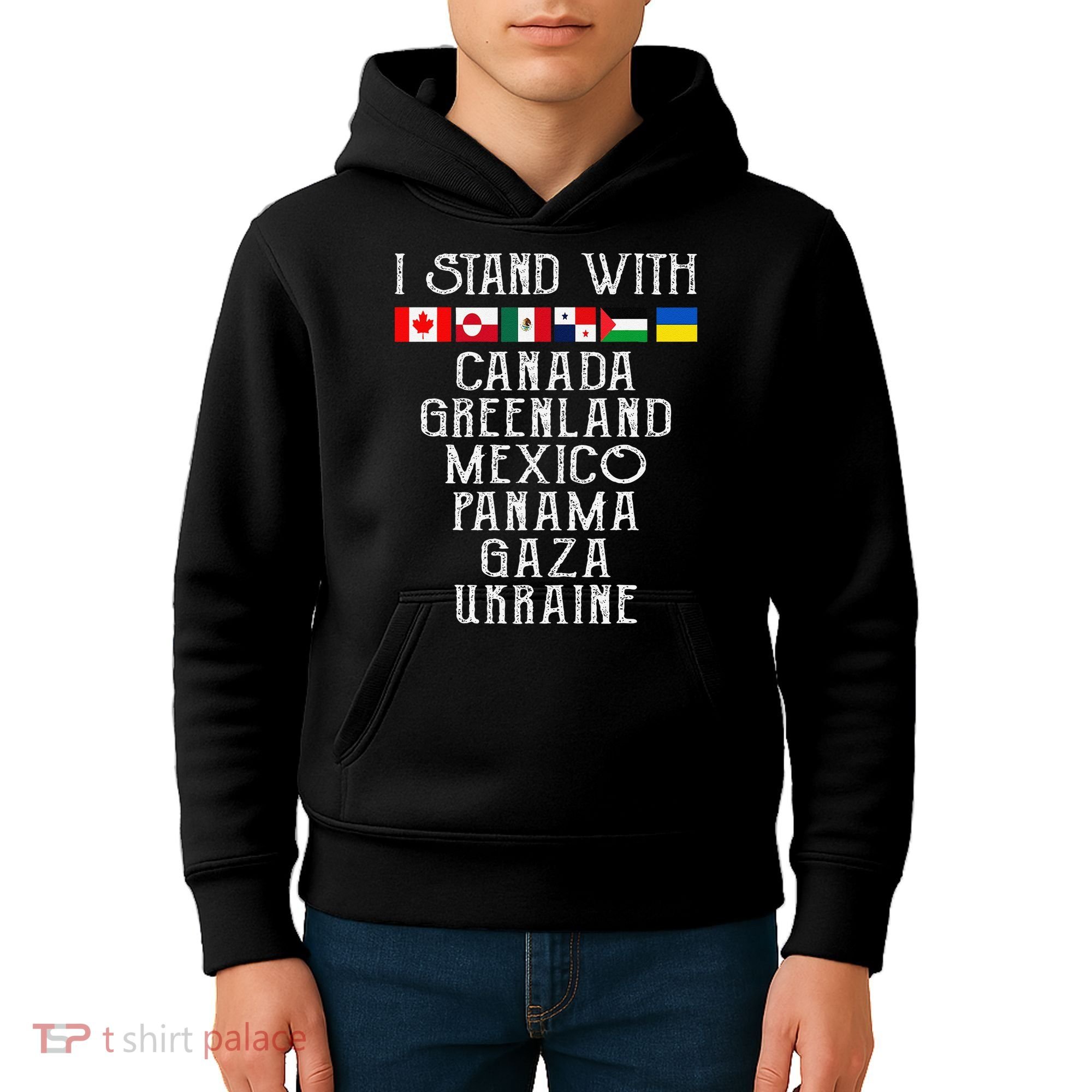 I Stand With Canada Greenland Mexico Panama Gaza Ukraine Kids Hoodie