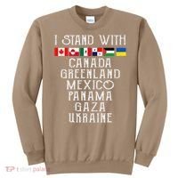 I Stand With Canada Greenland Mexico Panama Gaza Ukraine Sweatshirt thumb 0