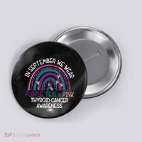 In September We Wear Purple Teal Pink Thyroid Cancer Awareness Button thumb 0