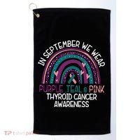 In September We Wear Purple Teal Pink Thyroid Cancer Awareness Golf Towel thumb 0